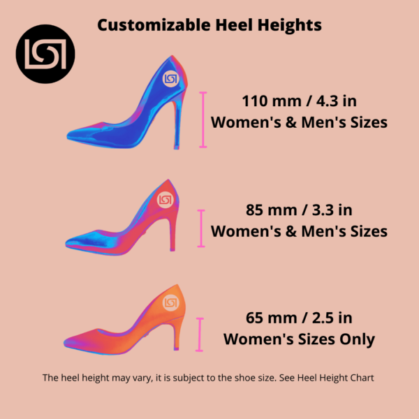 2.5 inch heels, 3 inch heels and 4 inch heels